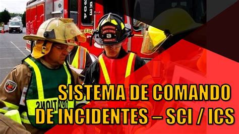 Sistema De Comando De Incidentes Sci Y Sus 8 Pasos Otosection