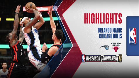 Orlando Magic Chicago Bulls Highlights FPT Play