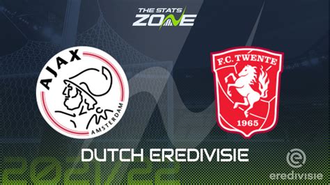 Ajax Vs Twente Preview Prediction The Stats Zone