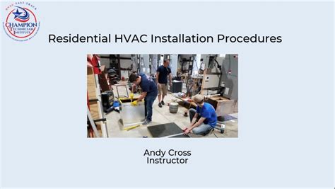 HVAC Residential Installation Procedures - Champion Technician