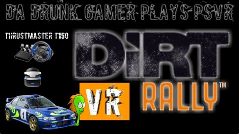 Psvr Dirt Rally Thrustmaster T150 Wheel Gameplay Youtube