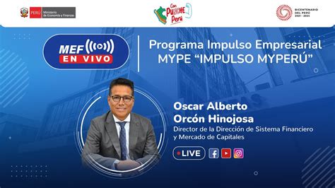 Programa Impulso Empresarial MYPE IMPULSO MYPERÚ YouTube