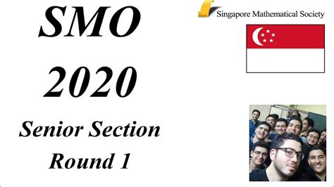 SMO 2020 Senior Section Round 1 Solutions Singapore Mathematical