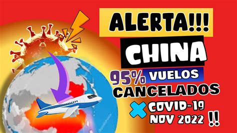 Alerta China Cancela De Vuelos Programados Por Covid China