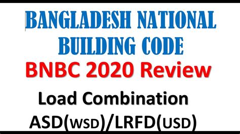 Bnbc 2020 Review Load Combination For Structural Design As Per Bnbc