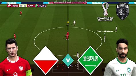 PES 6 POLAND V SAUDI ARABIA FIFA World Cup Qatar 2022 Realistic