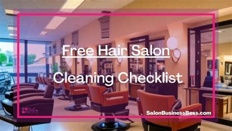 Free Hair Salon Cleaning Checklist Salon Business Boss