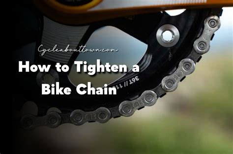 How To Tighten A Bike Chain Fix Loose Chain In 6 Easy Steps