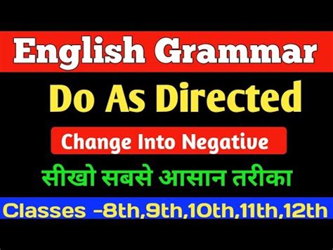 English Grammar Do As Directed Change Into Negative Make Negative