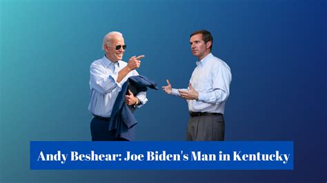 Andy Beshear: Joe Biden’s Man in Kentucky - Republican Party of Kentucky