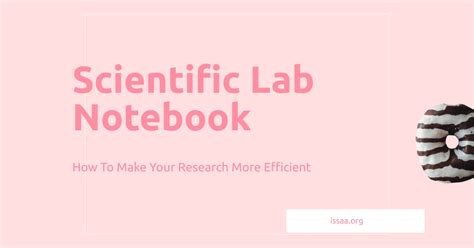 Scientific Lab Notebook: How To Make Your Research More Efficient