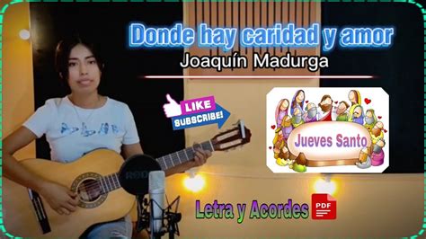 Donde Hay Caridad Y Amor Jueves Santo Letra Y Acordes PDF YouTube