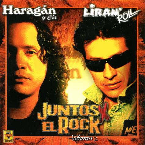 Juntos Por El Rock Vol Lbum De Lira N Roll El Harag N Y