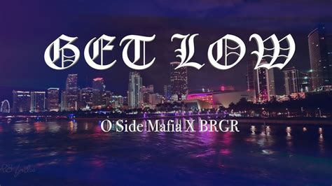 O Side Mafia X BRGR Get Low Instrumental YouTube