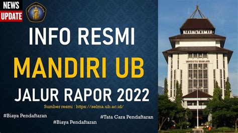 Update Terbaru Jalur Mandiri Nilai Rapor Ub Universitas Brawijaya Tahun 2022 Youtube