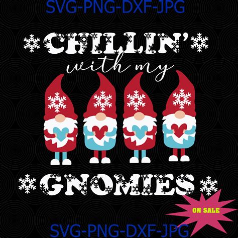 Chillin With My Gnomies Svg Christmas Gnome Svg Holiday Gn Inspire