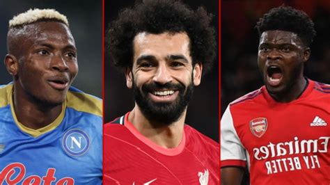 Osimhen Salah Other African Players Blazing In New Season