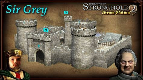 Der Neue Sir Grey Verbesserte Ki Burgen F R Stronghold Youtube