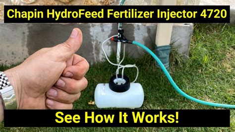 My Fast Take On The Chapin Hydrofeed Fertilizer Injector Model 4720