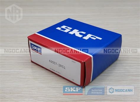 Vòng bi SKF 63007-2RS1 chính hãng, Đại lý ủy quyền SKF