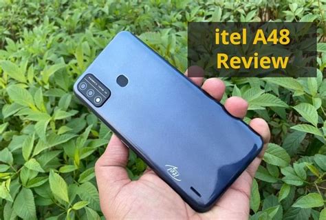 Itel A48 Review A Good Entry Level Smartphone With Nice Design And ...