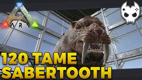 ARK Survival Evolved 120 SABERTOOTH TAME S3E37 Let S Play