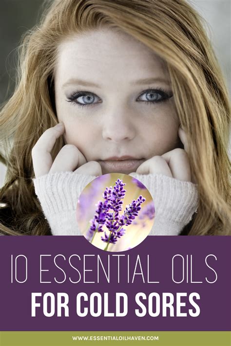 Top 10 Essential Oils For Cold Sores Natural Cold Sore Treatments Essential Oils For Colds