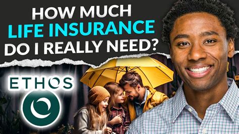 How Much Life Insurance Do I Need Feat Ethos Youtube