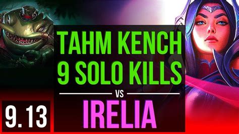 Tahm Kench Vs Irelia Top 5 Early Solo Kills 9 Solo Kills Korea