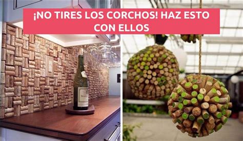 COSAS INCREÍBLES QUE PUEDES HACER CON CORCHOS DE BOTELLAS DE VINO