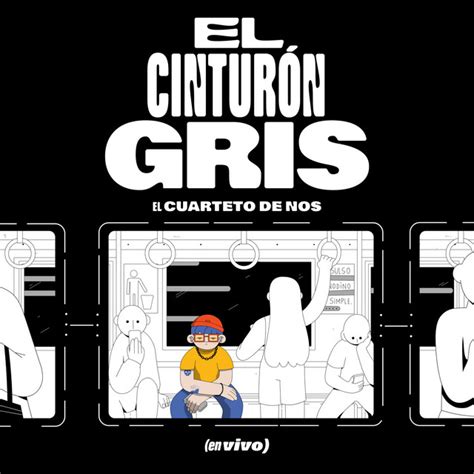 El Cintur N Gris En Vivo Single De El Cuarteto De Nos Spotify