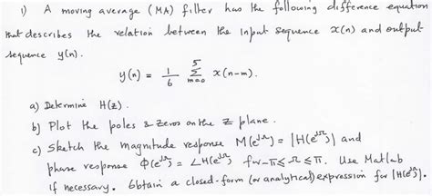 Solved A Moving Average Ma ﻿filter Has The Following