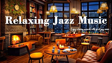 Relaxing Jazz Music 💖 Enjoy Good Jazz Music In The Holiday Atmosphere