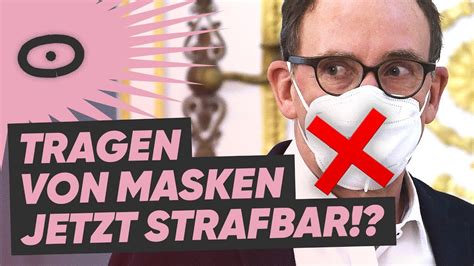 Masken Gestern Pflicht Heute Verbot Schau Ma Mal Youtube