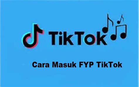 8 Cara Fyp Tiktok Dengan Mudah Di Tahun 2022 Debgameku