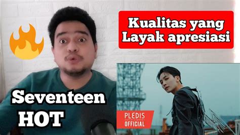 Reaction SEVENTEEN HOT MV KUPAS YouTube