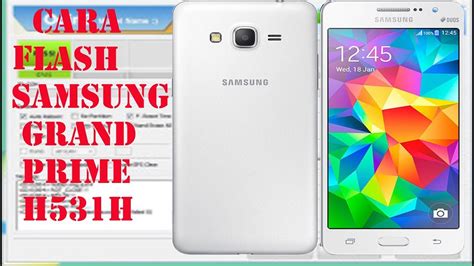 Cara Flash Samsung Grand Prime G H Youtube