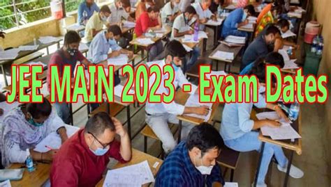 JEE Main 2023 Exam Dates Notification For January Announced How To