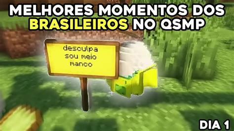 Dia Melhores Momentos Dos Brasileiros No Qsmp Qsmp Qsmpbrasil