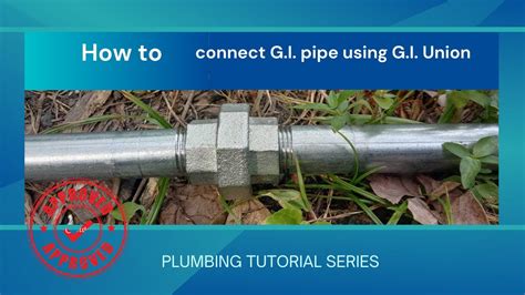 How To Connect G I Pipe Using G I Union YouTube