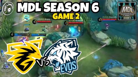 ONIC PRODIGY VS EVOS ICON MDL SEASON 6 GAME 2 YouTube