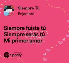 22 Ideas De Spotify Frases De Canciones Bonitas Citas De Canciones