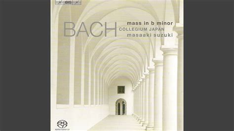 Mass In B Minor Bwv Agnus Dei Dona Nobis Pacem Chorus Youtube