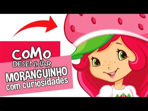 TUTORIAL Como Desenhar A MORANGUINHO How To Draw STRAWBERRY SHORTCAKE