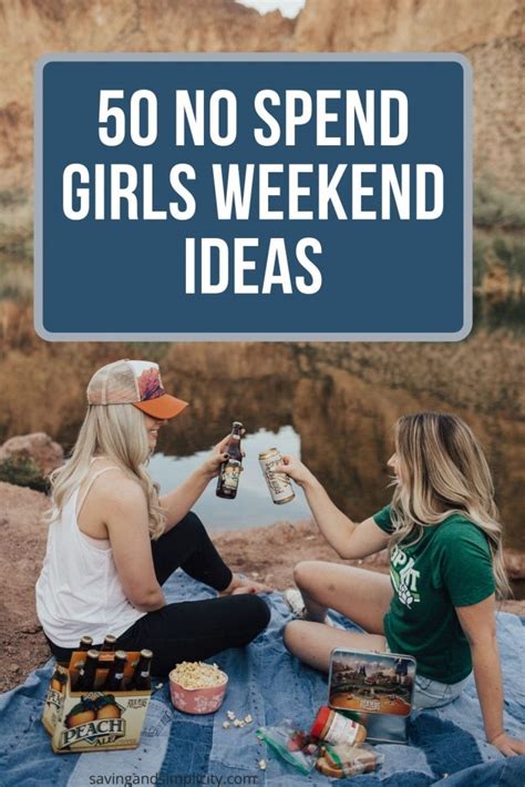 50 No Spend Fun Activities For Girls Weekend - Saving & Simplicity