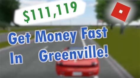 How To Get Money Fast In Greenville Roblox Youtube