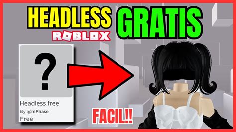 COMO TENER HEADLESS GRATIS EN ROBLOX 2024 Free Headless YouTube