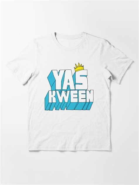 Yas Kween T Shirt For Sale By Rumshirt Redbubble Yas Kween T