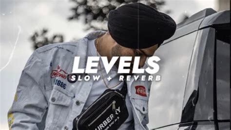 Levels Sidhu Moose Wala Ft Sunny Malton Slowed Reverb Youtube