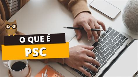 Psc O Que Significa - SIGNIFICADO DE PSC: VOCÊ SABE O QUE É? - YouTube